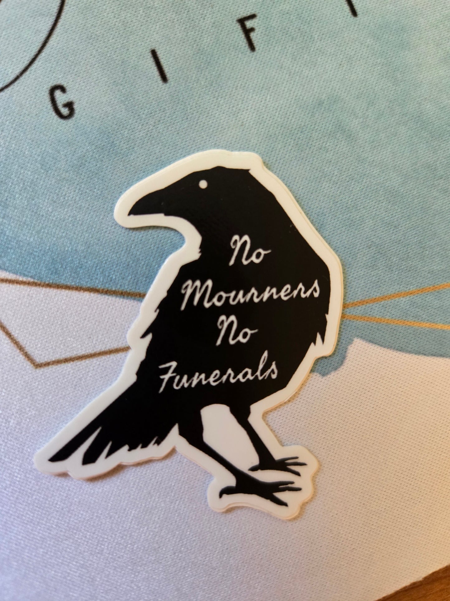 No Mourners Sticker