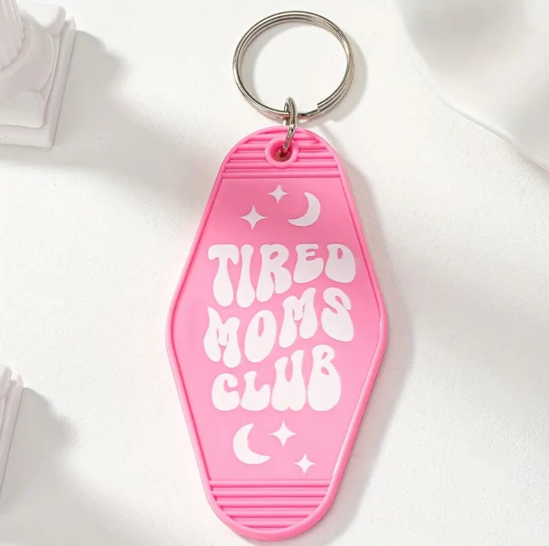 Tired Moms Club Keytag