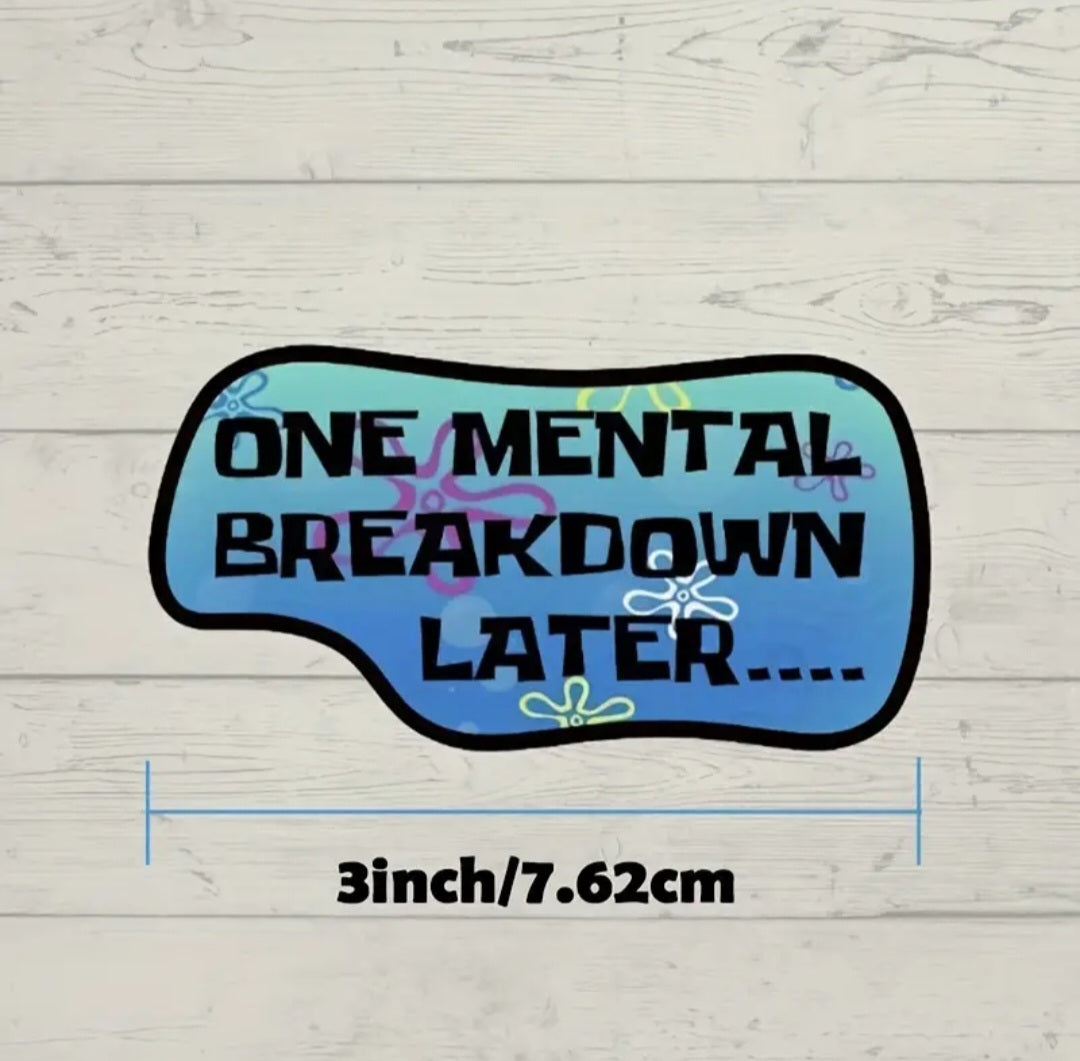 Mental Breakdown Sticker